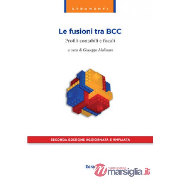 Fusioni tra BCC. Profili contabili e fiscali (Le)