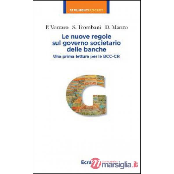 Nuove regole sul governo societario delle banche. Una prima lettura per le BCC-C