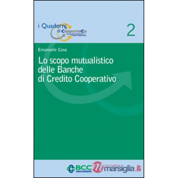 Scopo mutualistico delle banche di credito cooperativo (Lo)