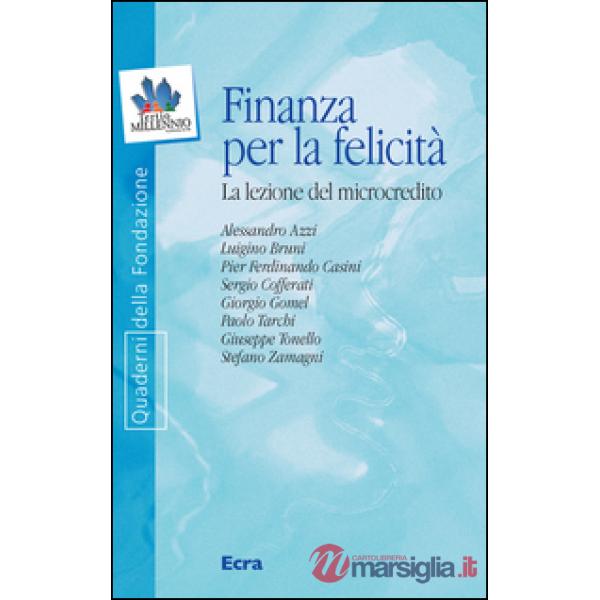 Finanza per la felicità. La lezione del microcredito