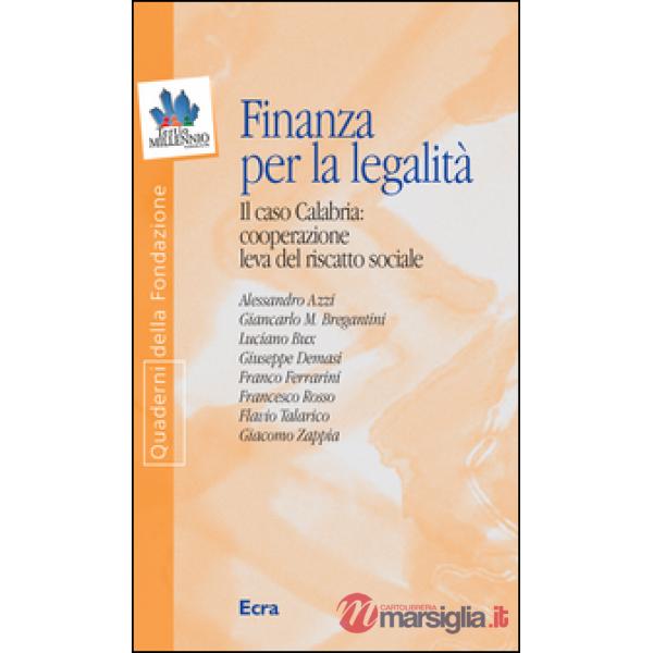 Finanza per la legalità. Il caso Calabria: cooperazione leva del riscatto social