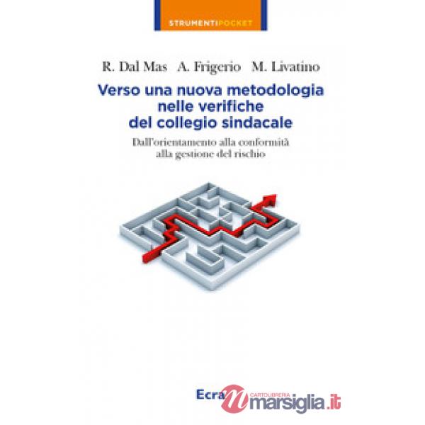 Verso una nuova metodologia nelle verifiche del collegio sindacale