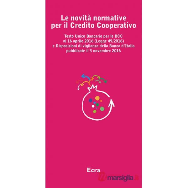 Novità normative per il Credito Cooperativo (Le)