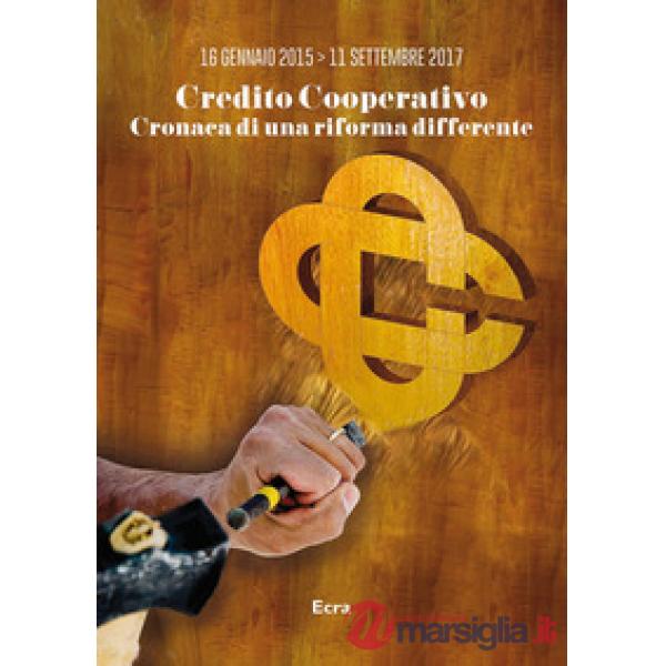 Credito Cooperativo. Cronaca di una riforma differente