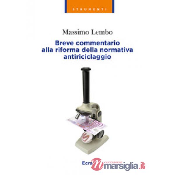 Commentario alla riforma della normativa antiriciclaggio