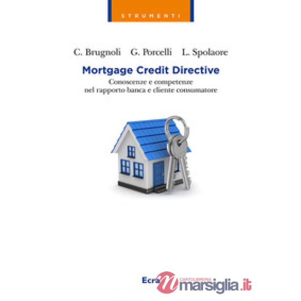 Mortgage Credit Directive. Conoscenze e competenze nel rapporto banca e cliente 