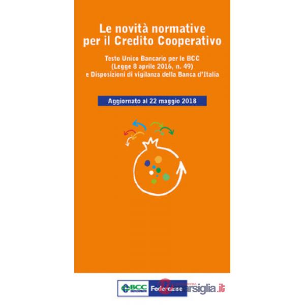 Novità normative per il Credito Cooperativo (Le)