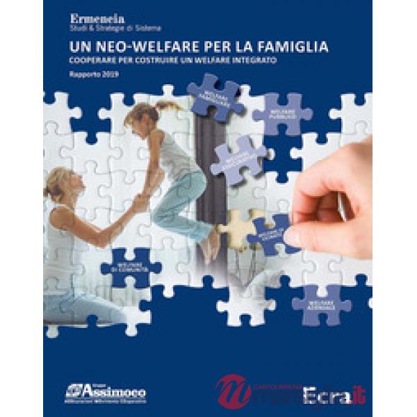 Neo-welfare per la famiglia. Cooperare per costruire un welfare integrato. Rappo
