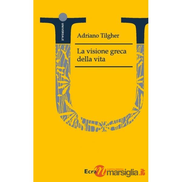 Visione greca della vita (La)