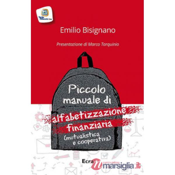 Piccolo manuale di alfabetizzazione finanziaria (mutualistica cooperativa)