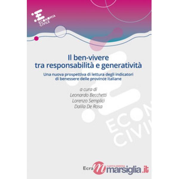 Ben-vivere tra responsabilità e generatività. Una nuova prospettiva di lettura degli indicatori di benessere delle province ital