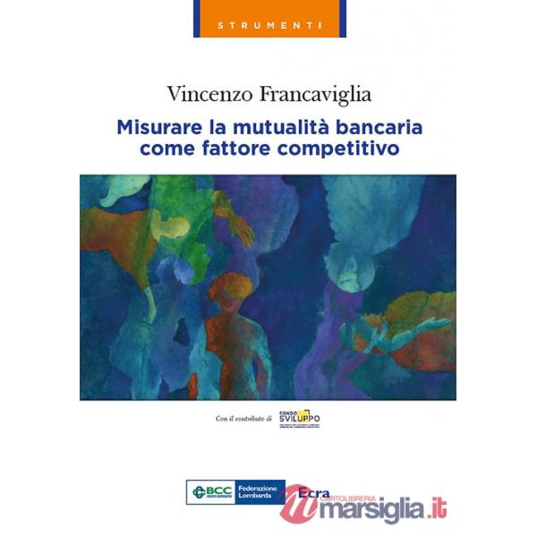 Misurare la mutualità bancaria come fattore competitivo