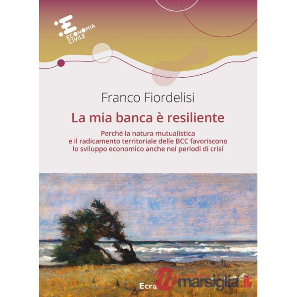 Mia banca è resiliente (La)