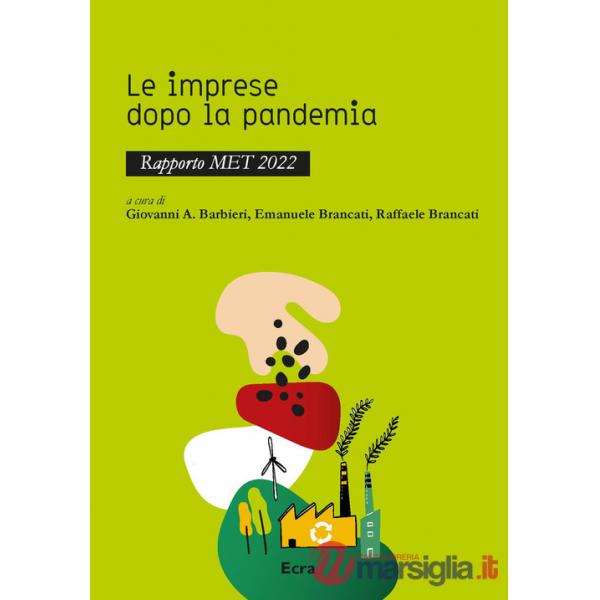 Imprese dopo la pandemia. Rapporto MET 2022 (Le)
