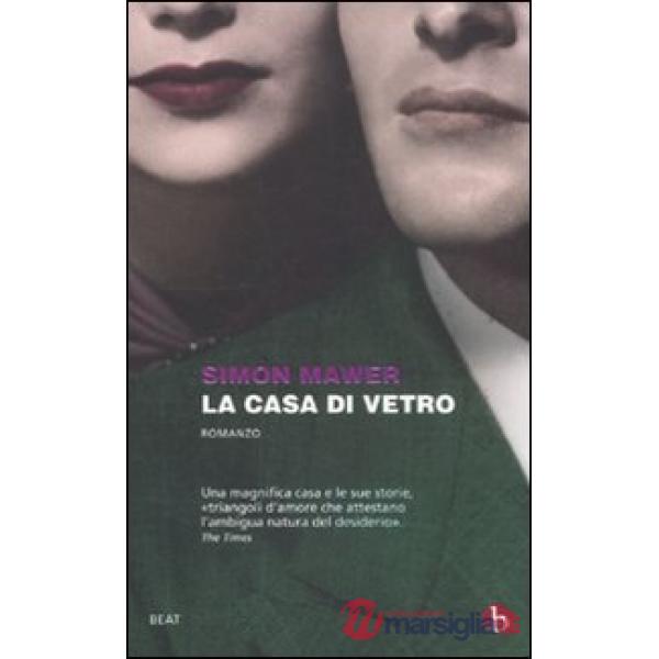 Casa di vetro (La)