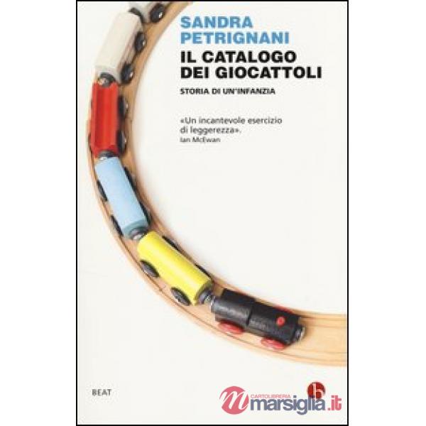 Catalogo dei giocattoli. Storia di un infanzia (Il)