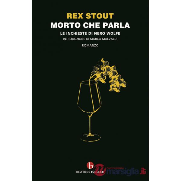 Morto che parla. Le inchieste di Nero Wolfe. Ediz. integrale