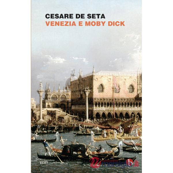 Venezia e Moby Dick