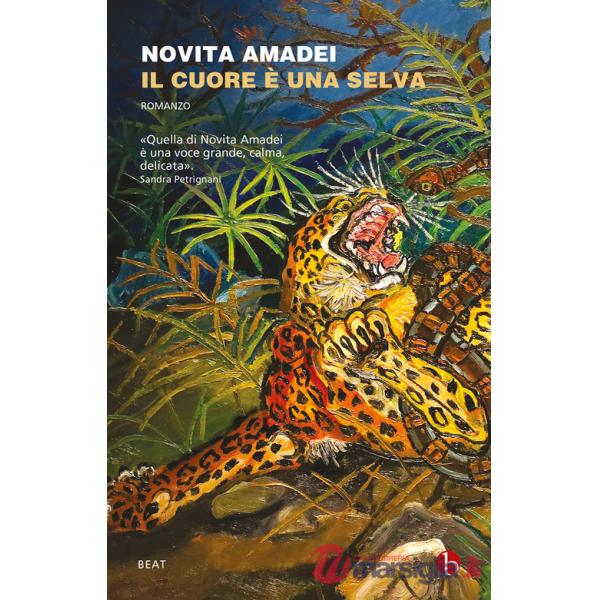 Cuore è una selva (Il)