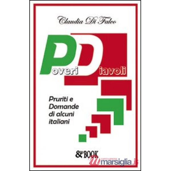Poveri diavoli. Pruriti e domande di alcuni italiani