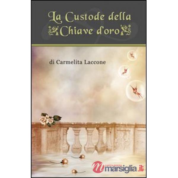 Custode della chiave d'oro (La)