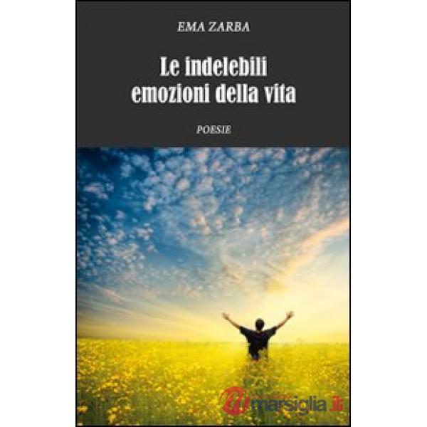 Indelebili emozioni della vita (Le)