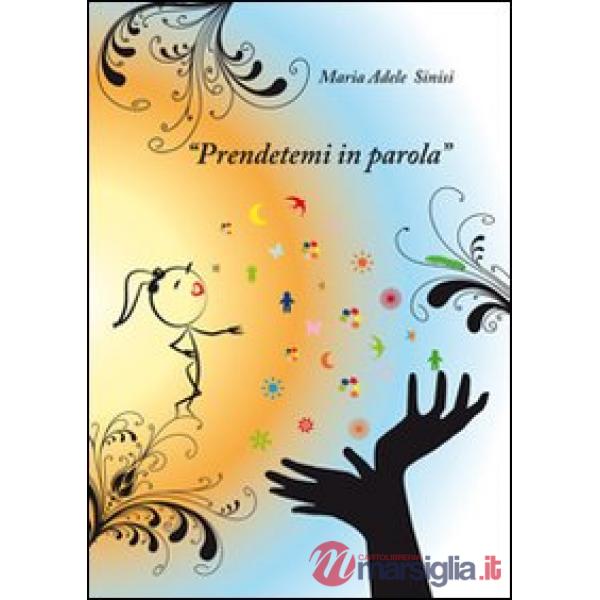 Prendetemi in parola