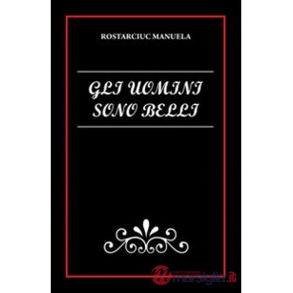 Uomini sono belli (Gli)