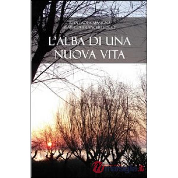 Alba di una nuova vita (L')