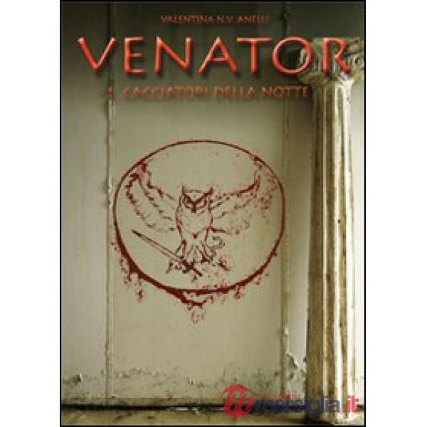 Venator. Cacciatori della notte