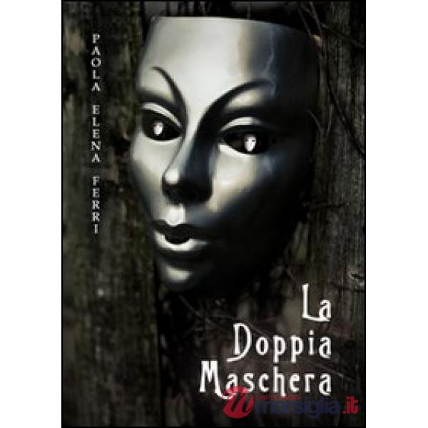 Doppia maschera (La)