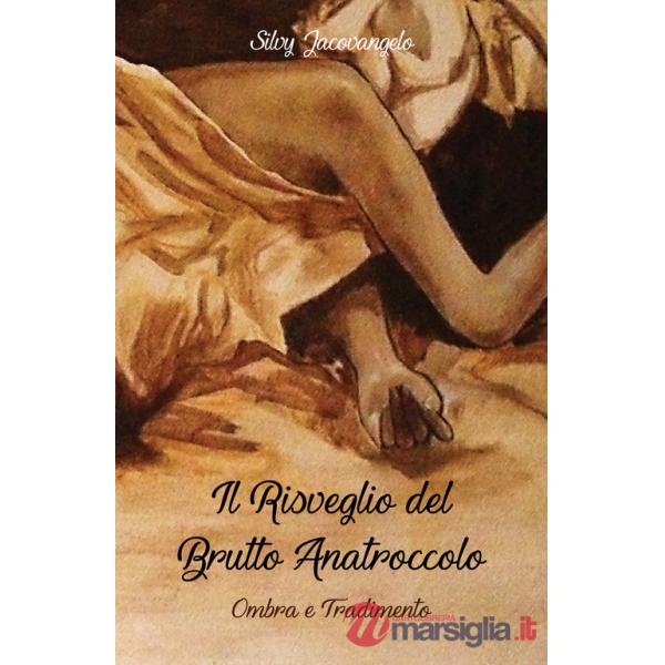 Risveglio del brutto anatroccolo. Ombra e tradimento (Il)