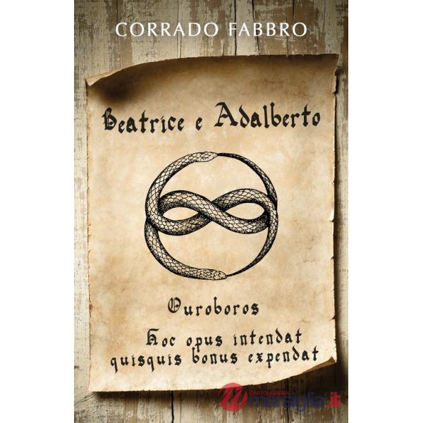 Beatrice e Adalberto. Ouroboros