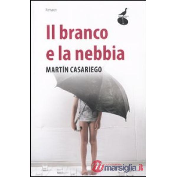 Branco e la nebbia (Il)
