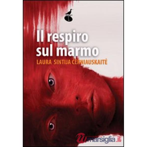 Respiro sul marmo (Il)