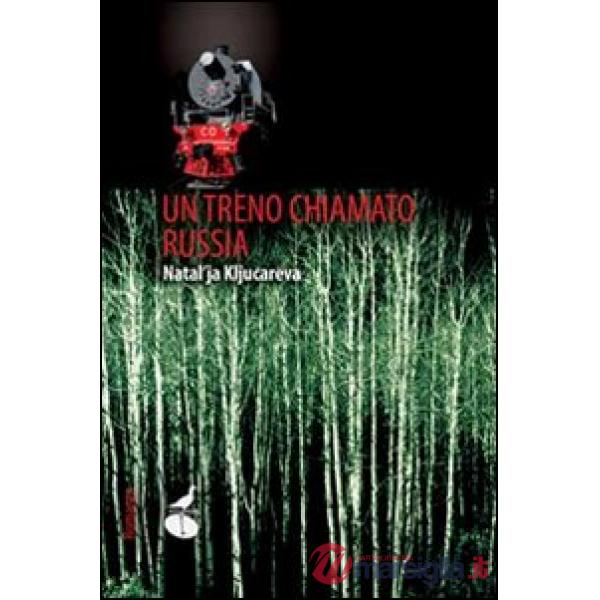 Treno chiamato Russia (Un)