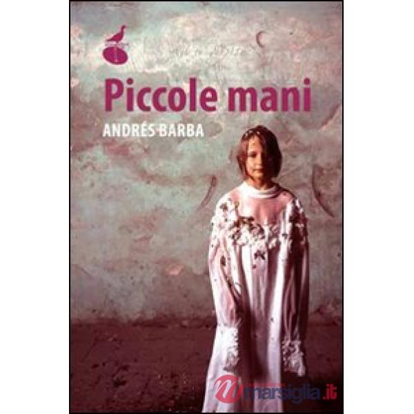 Mani piccole (Le)