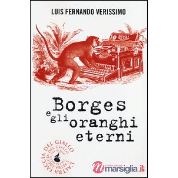 Borges e gli oranghi eterni