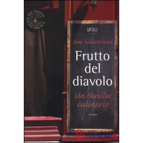 Frutto del diavolo. Un thriller culinario