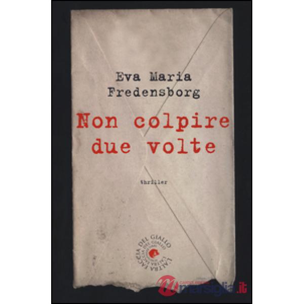 Non colpire due volte