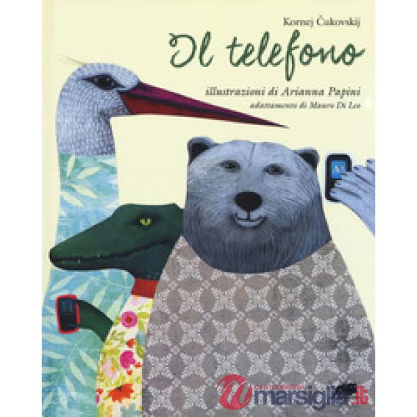 Telefono. Ediz. a colori (Il)