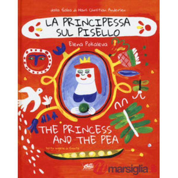 Principessa sul pisello-The princess and the pea. Ediz. a colori (La)