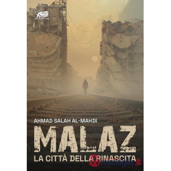 Malaz. La città della rinascita