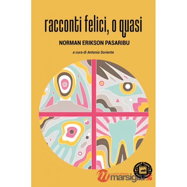 Racconti felici, o quasi