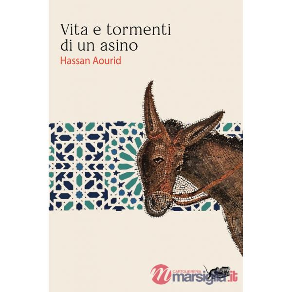 Vita e tormenti di un asino
