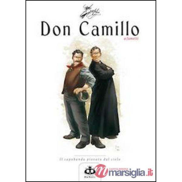 Don Camillo a fumetti. Vol. 1: Il capobanda piovuto dal cielo