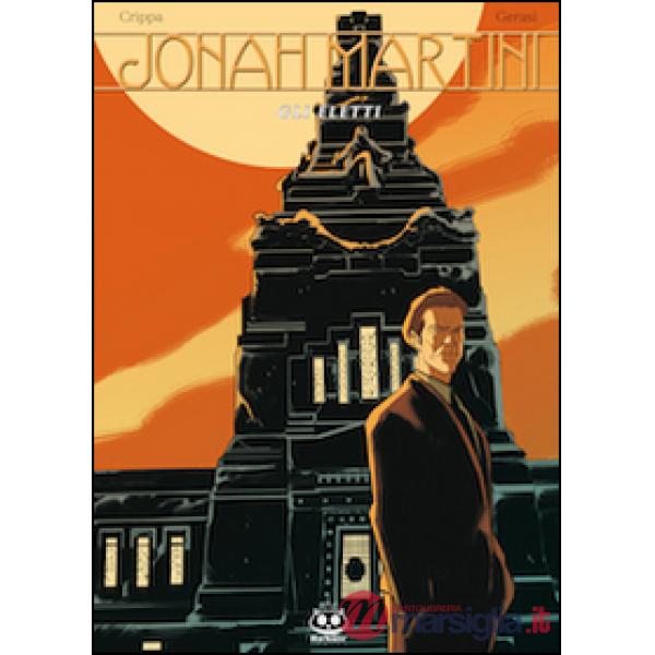 Jonah Martini. Gli eletti. Vol. 2