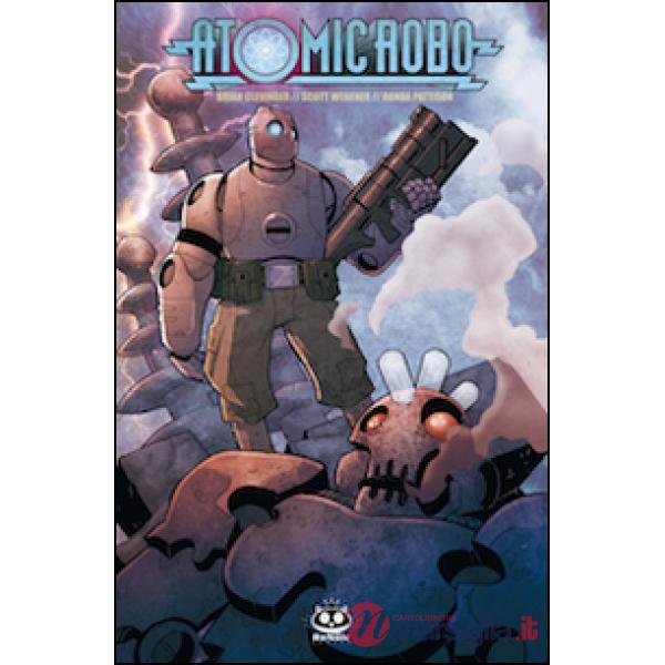 Atomic Robo. Vol. 1: Atomic Robo e gli scienziati combattenti della Tesladyne