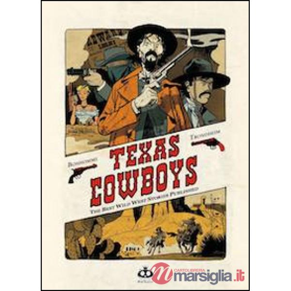 Texas cowboys. Vol. 1