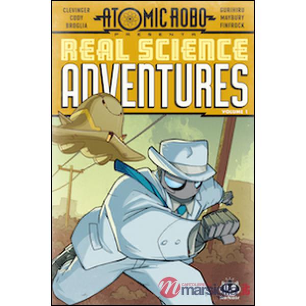 Atomic Robo. Real science adventures. Vol. 1